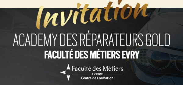 Invitation Academy des Réparateurs Gold - Faculté des Métiers Evry